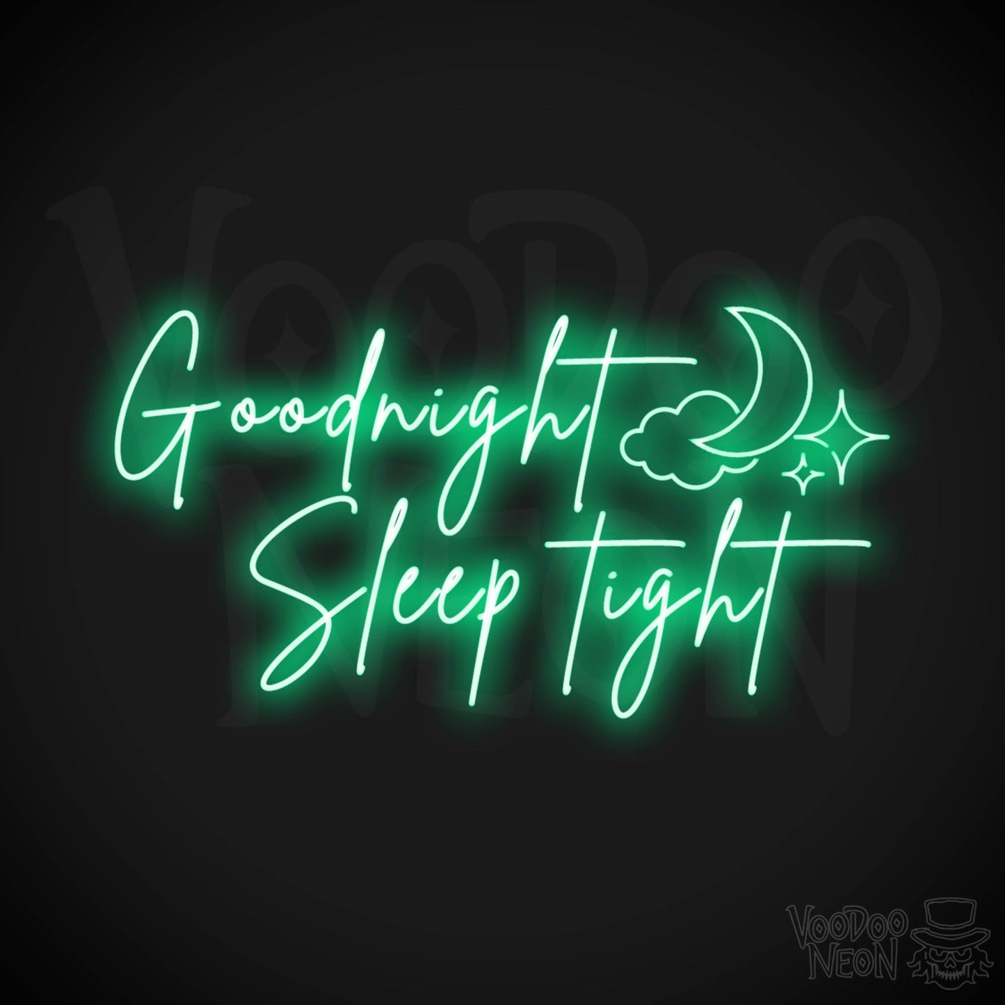 Goodnight Sleep Tight Neon Sign - Neon Goodnight Sleep Tight Sign - Color Green
