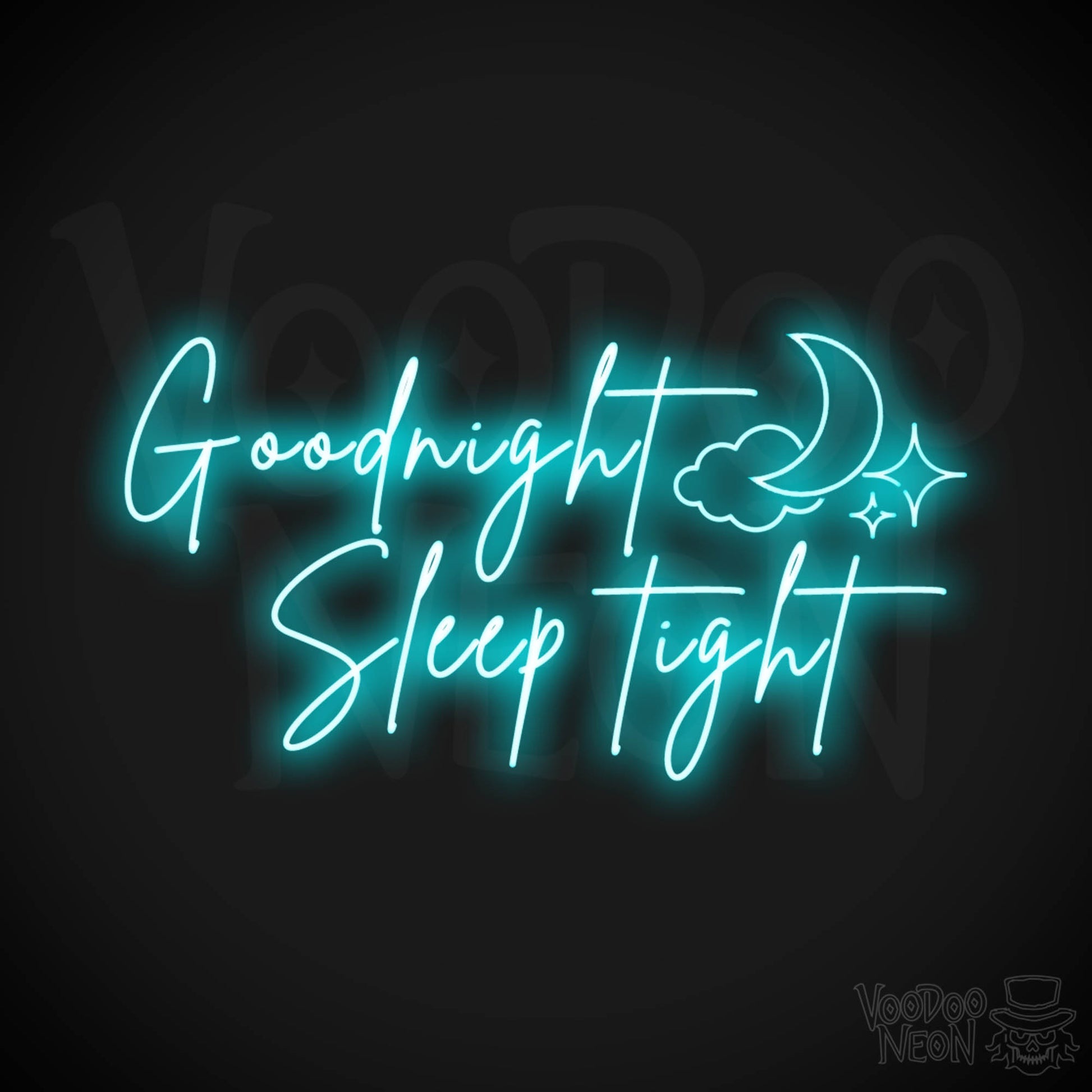 Goodnight Sleep Tight Neon Sign - Neon Goodnight Sleep Tight Sign - Color Ice Blue