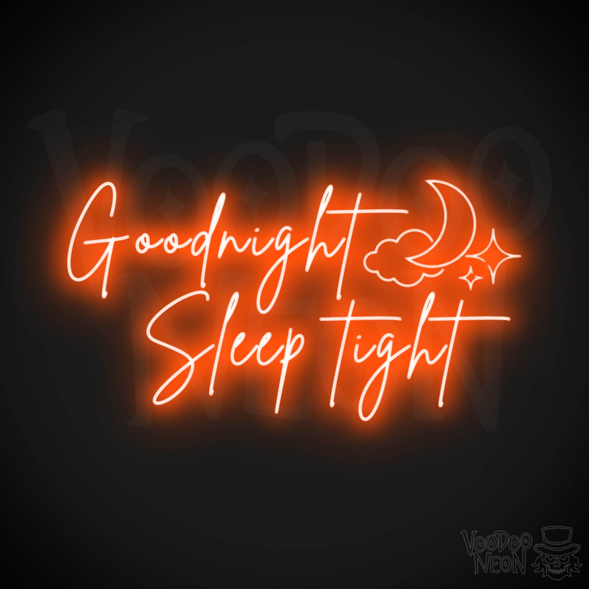 Goodnight Sleep Tight Neon Sign - Neon Goodnight Sleep Tight Sign - Color Orange