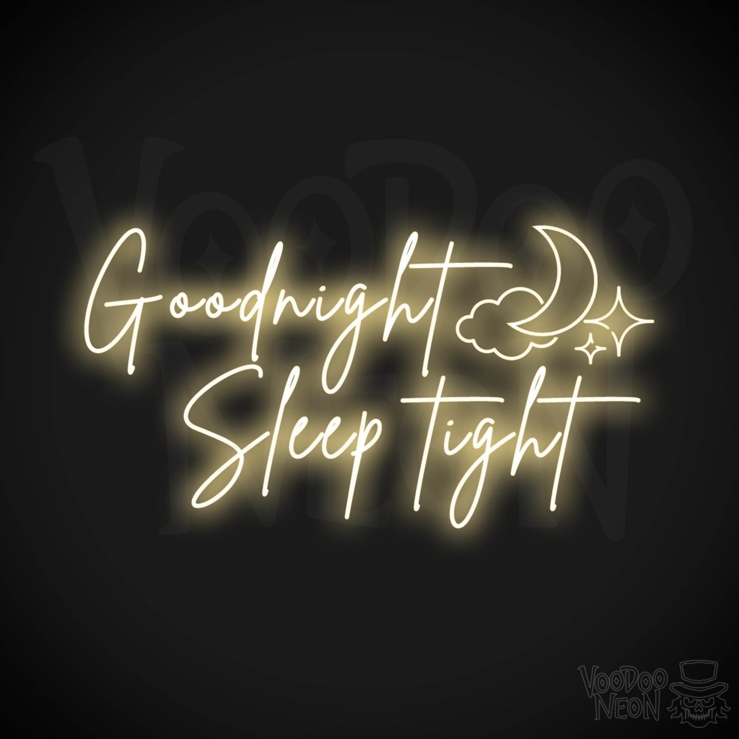 Goodnight Sleep Tight Neon Sign - Neon Goodnight Sleep Tight Sign - Color Warm White