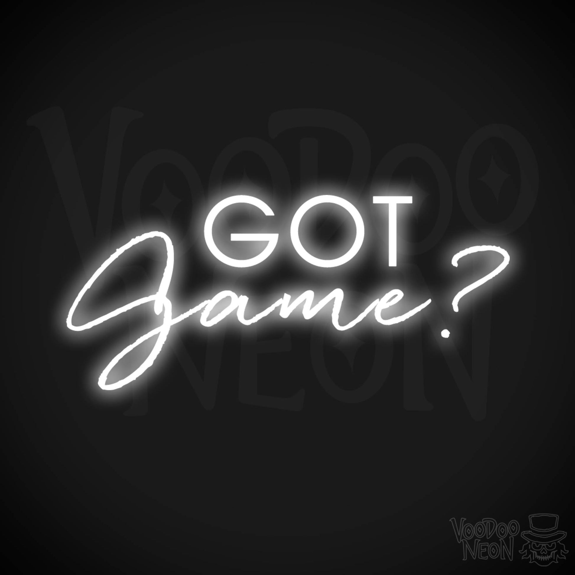 Got Game Neon Sign - Neon Got Game Sign - Color White