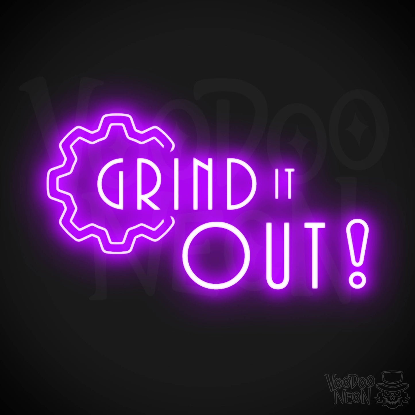 Grind It Out Neon Sign - Neon Grind It Out Sign - Color Purple