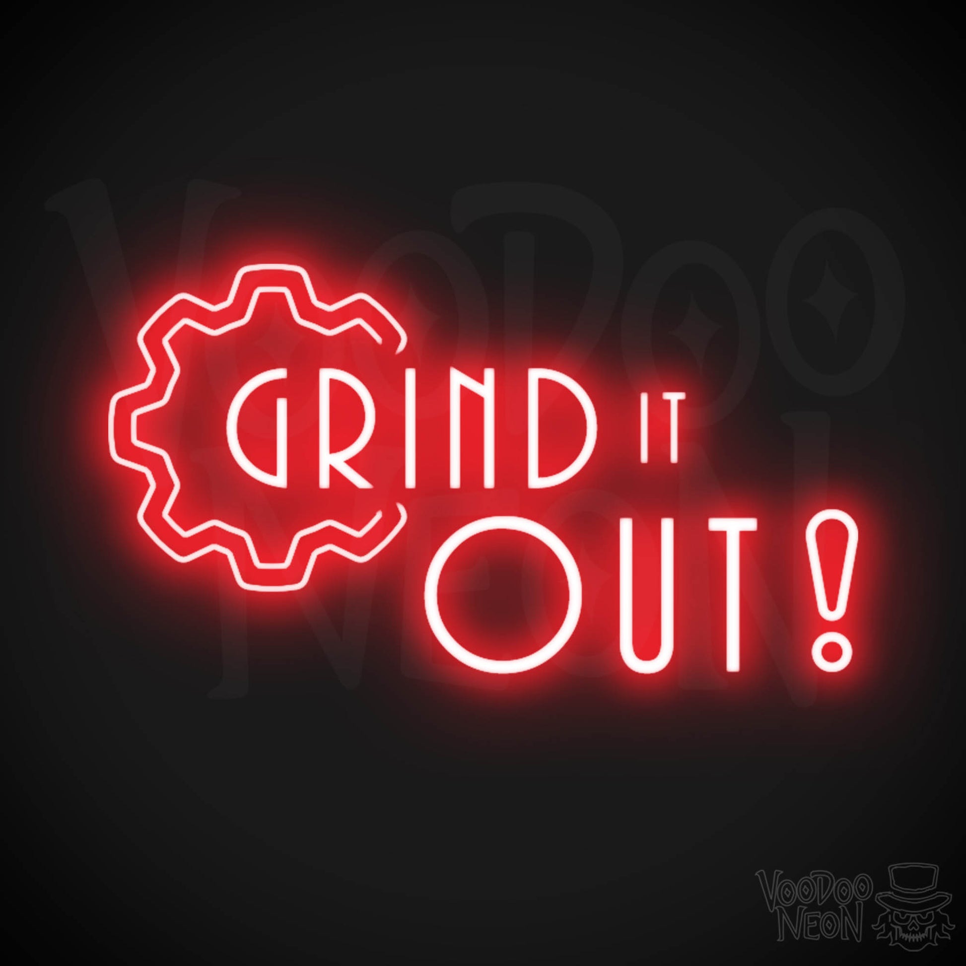 Grind It Out Neon Sign - Neon Grind It Out Sign - Color Red