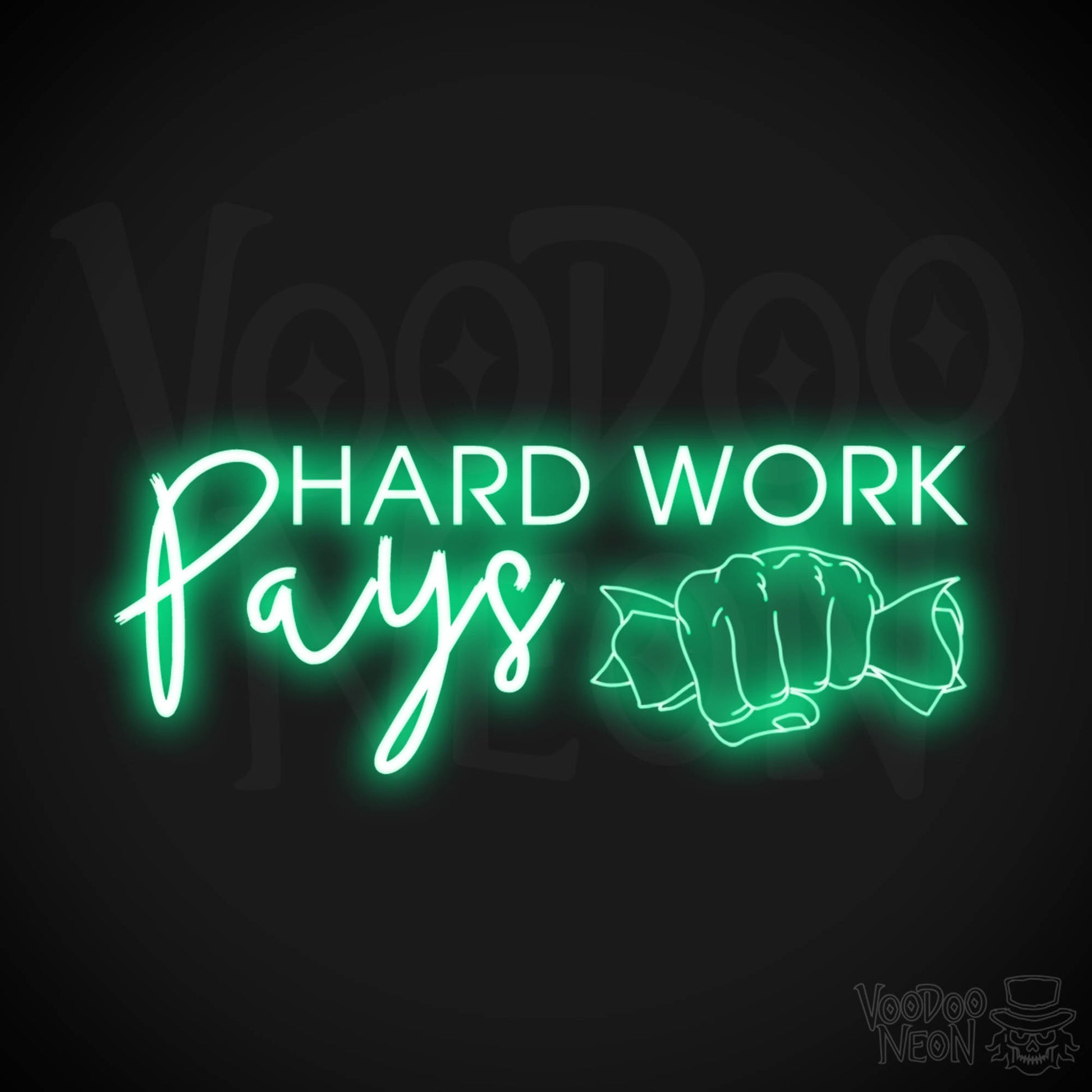 Hard Work Pays Neon Sign - LED Neon Wall Art - Color Green