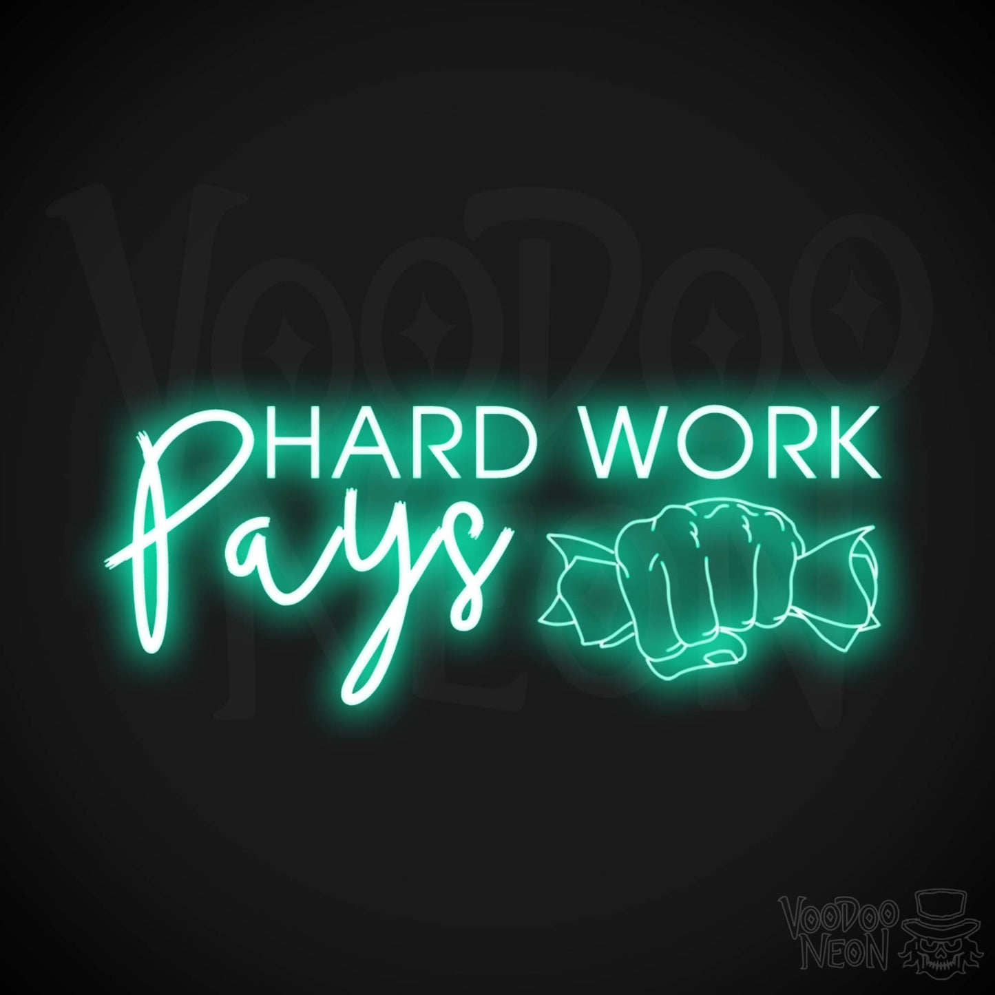 Hard Work Pays Neon Sign - LED Neon Wall Art - Color Light Green