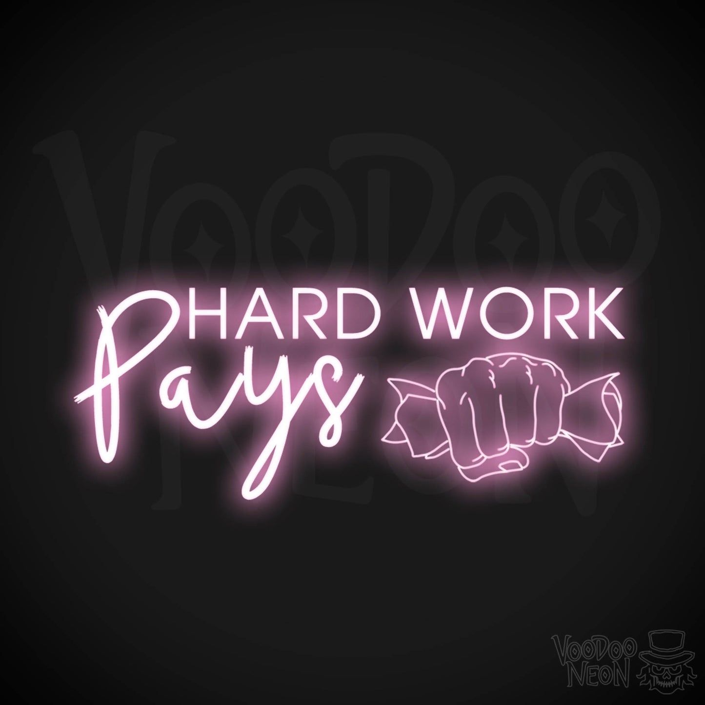 Hard Work Pays Neon Sign - LED Neon Wall Art - Color Light Pink