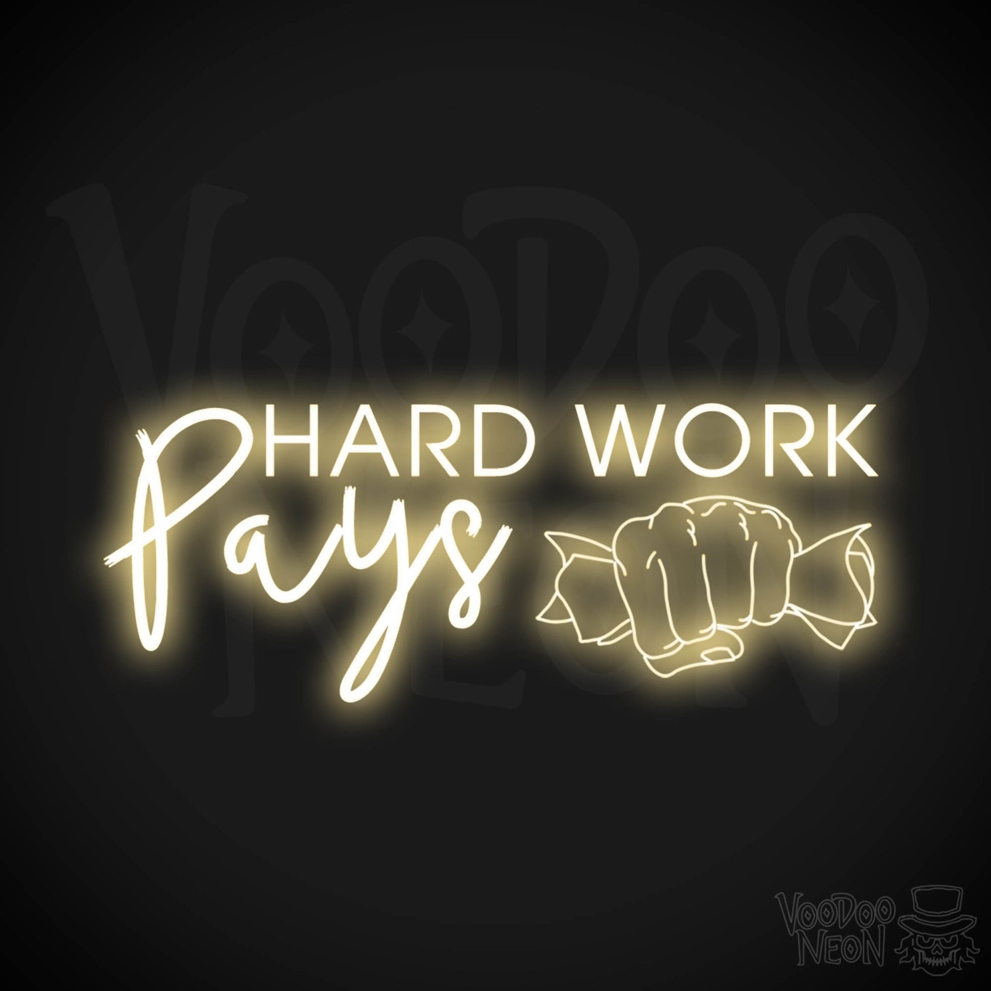 Hard Work Pays Neon Sign - LED Neon Wall Art - Color Warm White