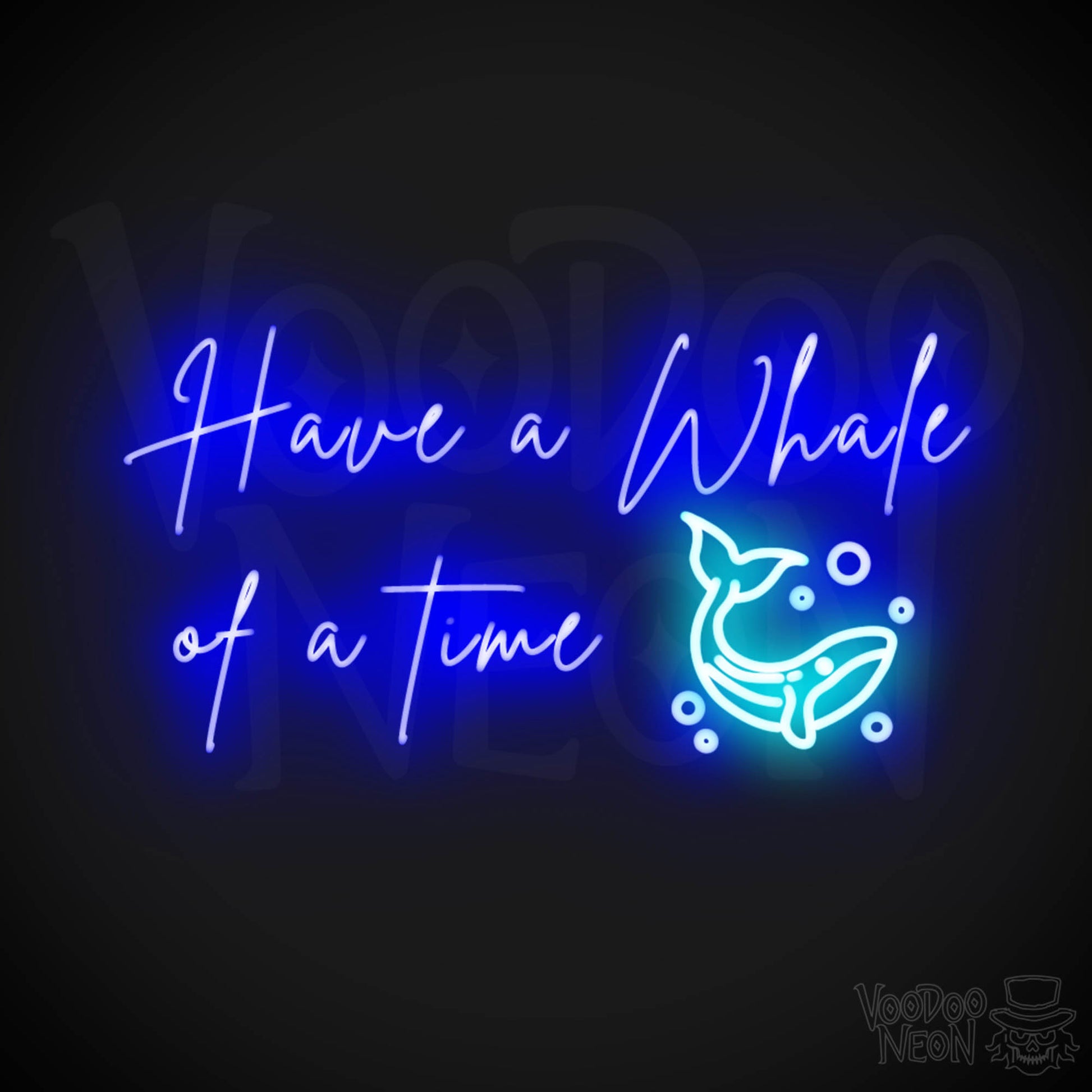 Have A Whale Of A Time Neon Sign - Have A Whale Of A Time Sign - Color Multi-Color