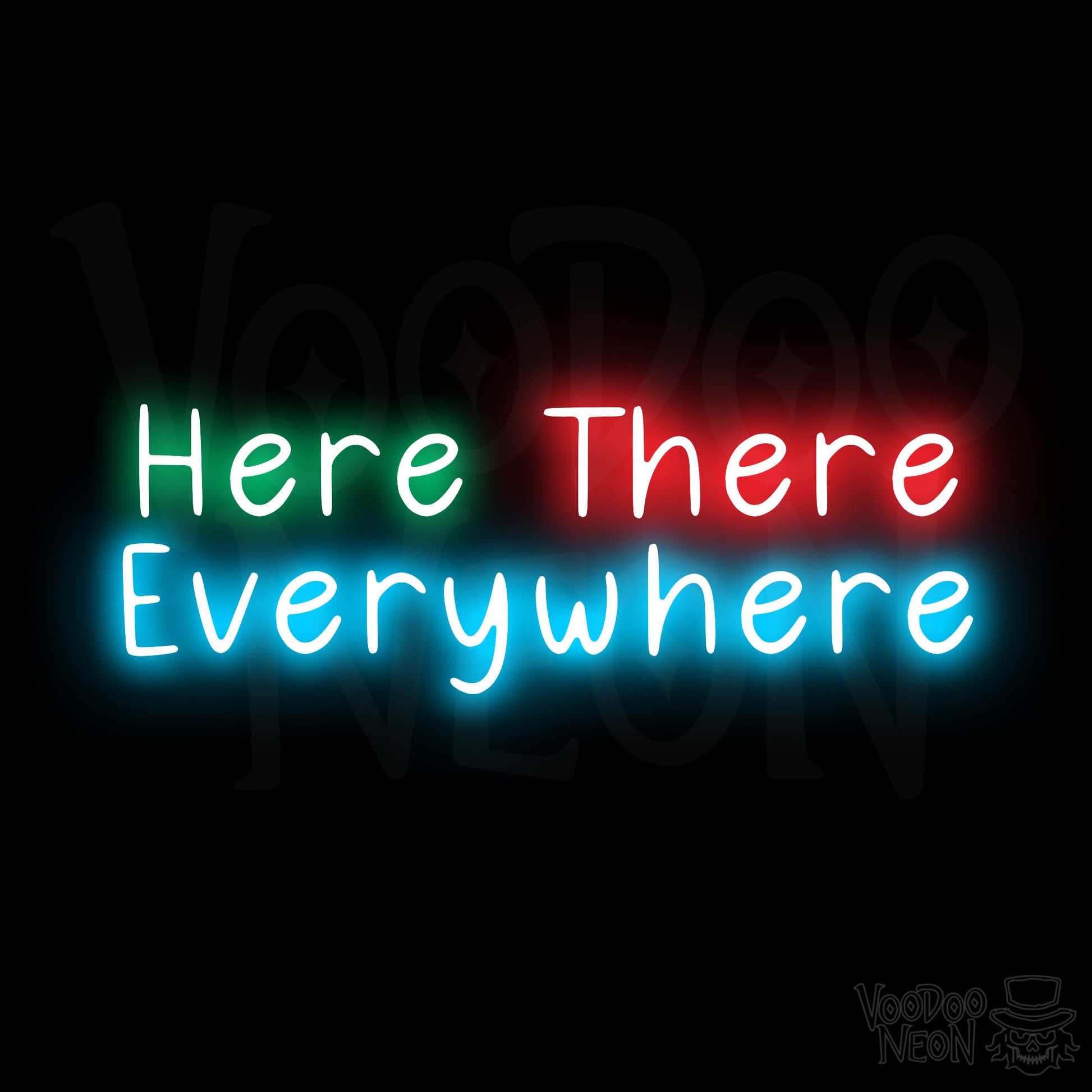 Here There Everywhere Neon Sign - Multi-Color