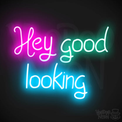 Hey Good Looking LED Neon - Multi-Color