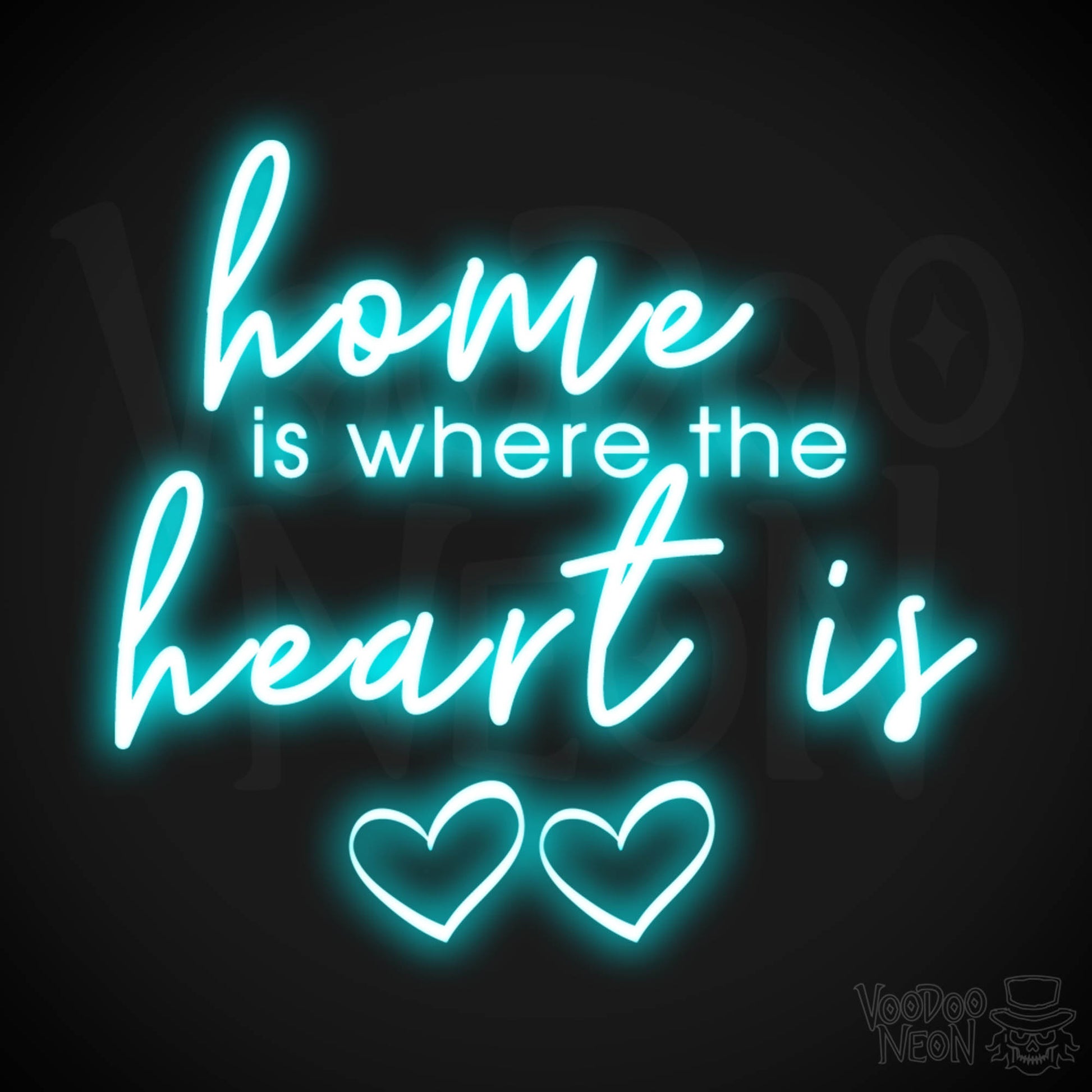 Home Is Where The Heart Is Neon Sign - Home Is Where The Heart Is Sign - Color Ice Blue