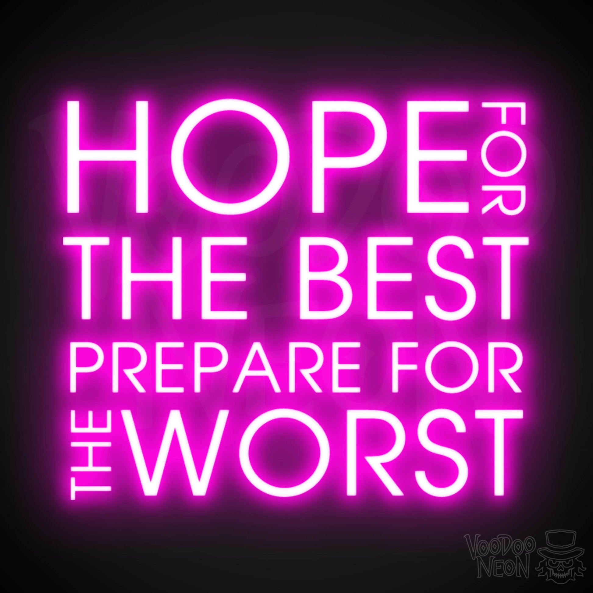 Hope For The Best Prepare For The Worst Neon Sign - Light Up Sign - Color Pink