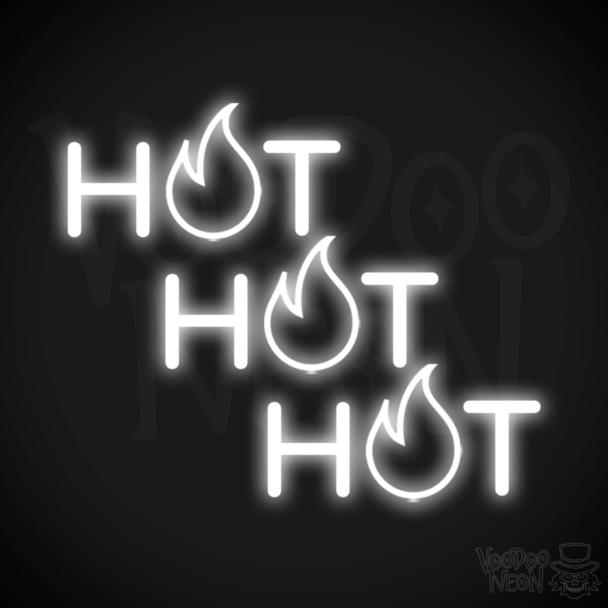 Hot Hot Hot Neon Sign - Neon Hot Hot Hot Sign - LED Wall Art - Color White