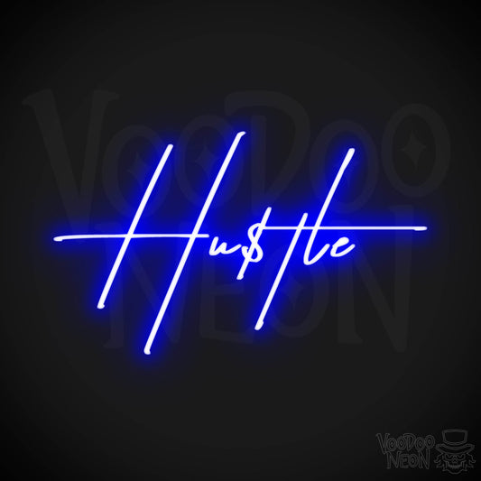 Hustle Neon Sign - Neon Hustle Sign - Hu$tle Neon Wall Art - Color Dark Blue