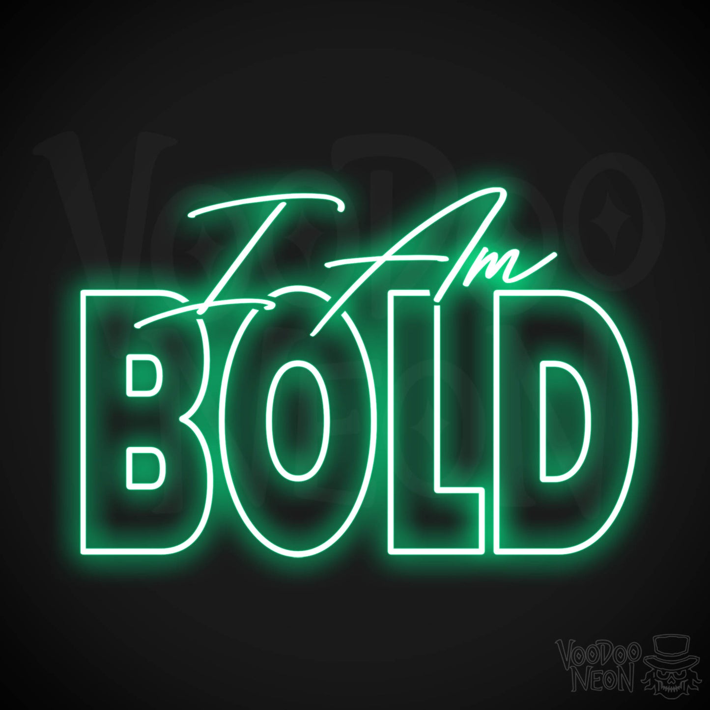 I Am Bold Neon Sign - Green