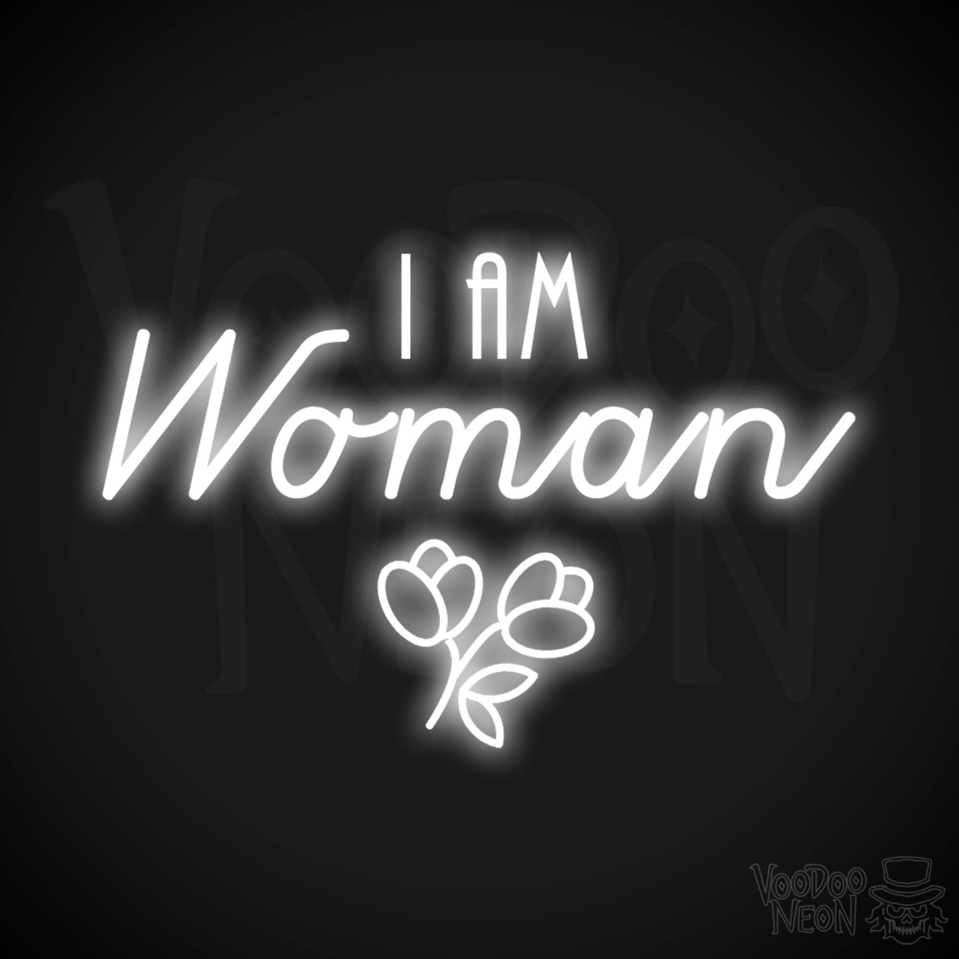 I Am Woman Neon Sign - Neon I Am Woman Sign - Light Up Sign - Color White