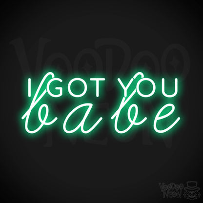 I Got You Babe LED Neon Sign - Neon I Got You Babe Sign - Color Green