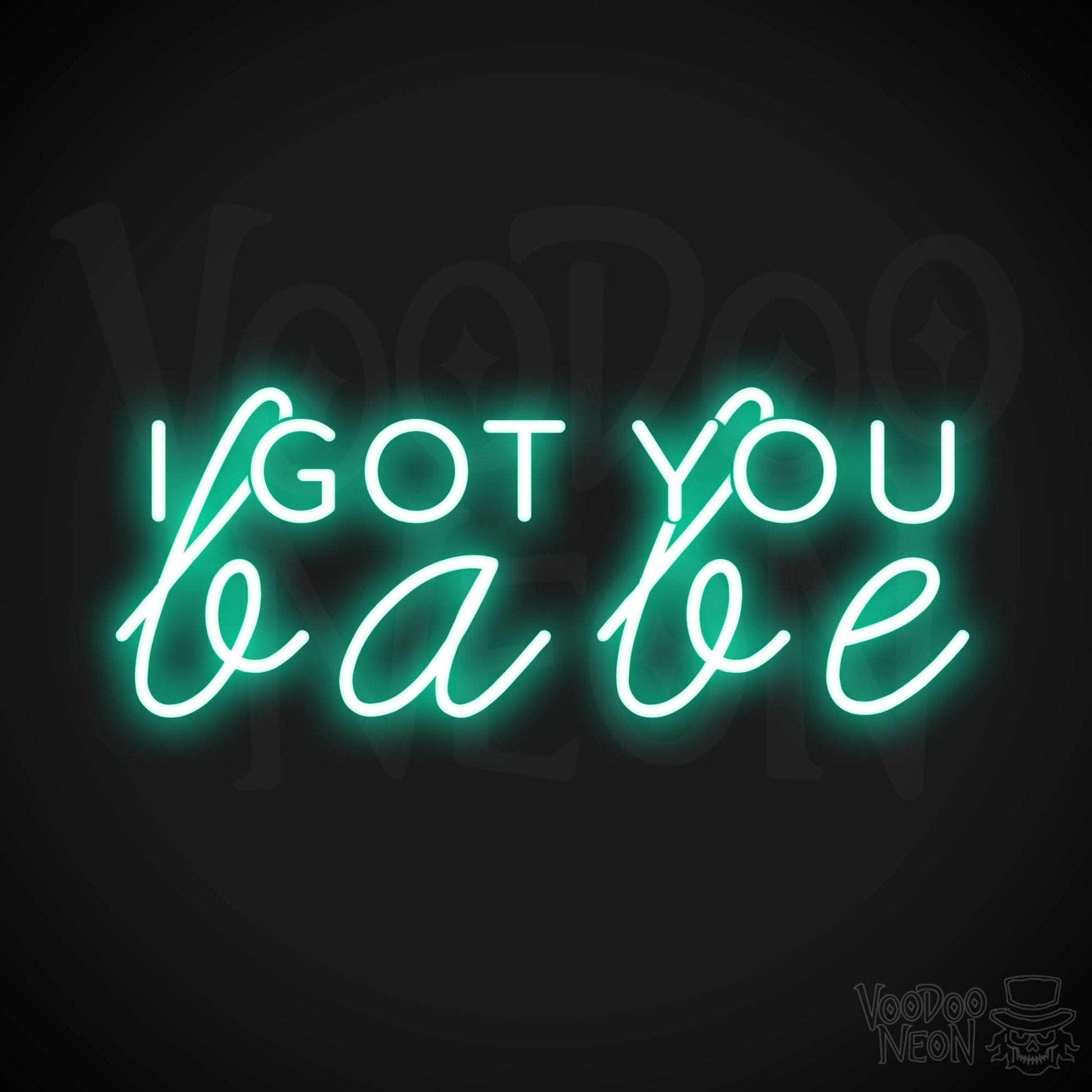 I Got You Babe LED Neon Sign - Neon I Got You Babe Sign - Color Light Green