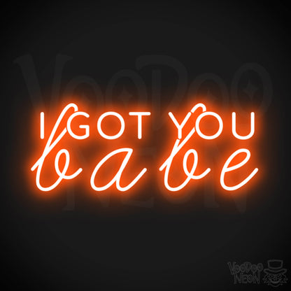 I Got You Babe LED Neon Sign - Neon I Got You Babe Sign - Color Orange