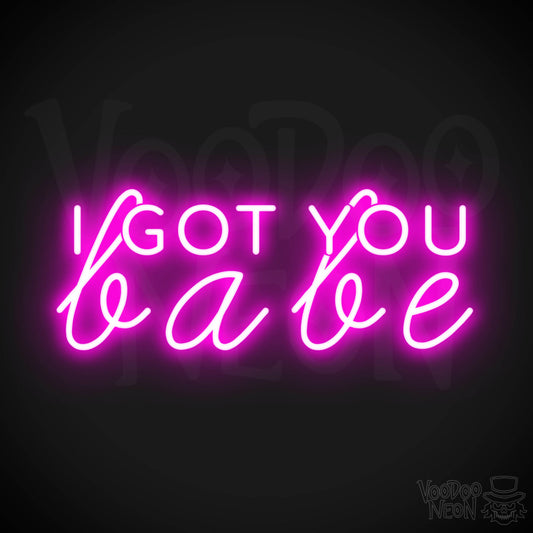 I Got You Babe LED Neon Sign - Neon I Got You Babe Sign - Color Pink