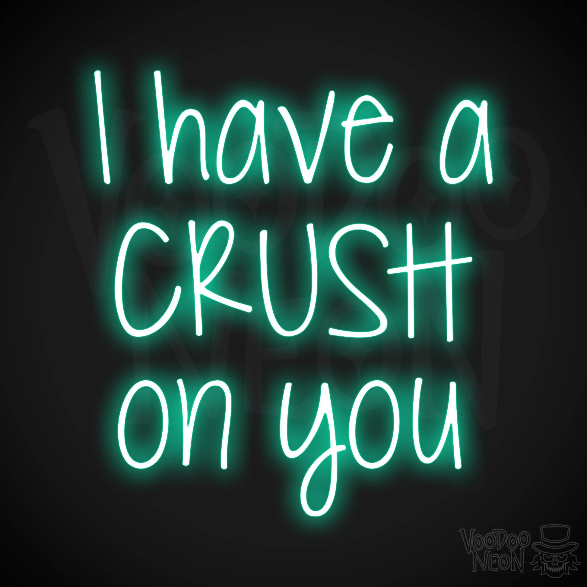 I Have A Crush On You Neon Sign - Light Green