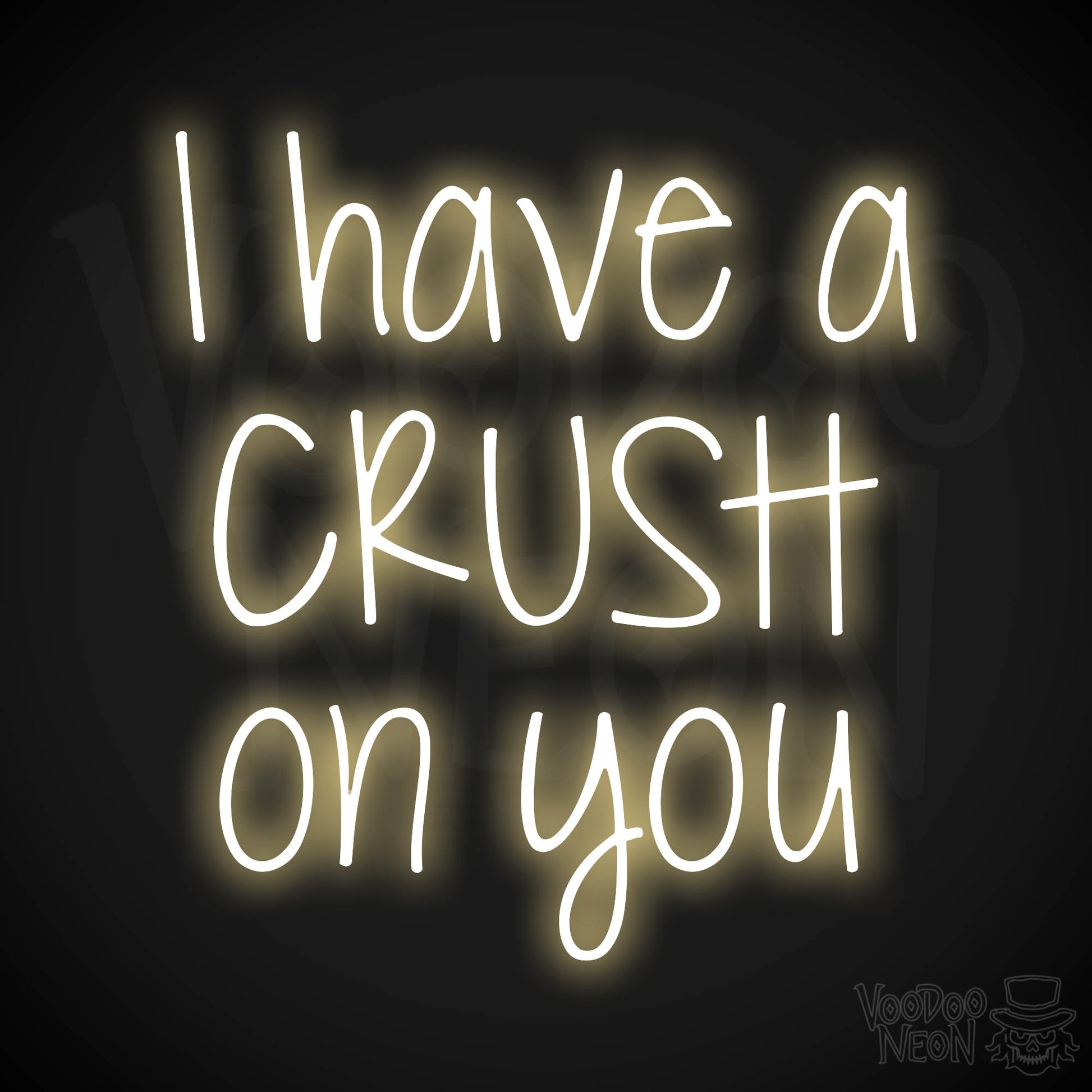 I Have A Crush On You Neon Sign - Warm White