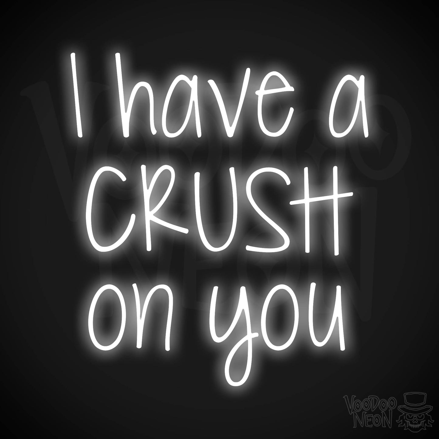 I Have A Crush On You Neon Sign - White