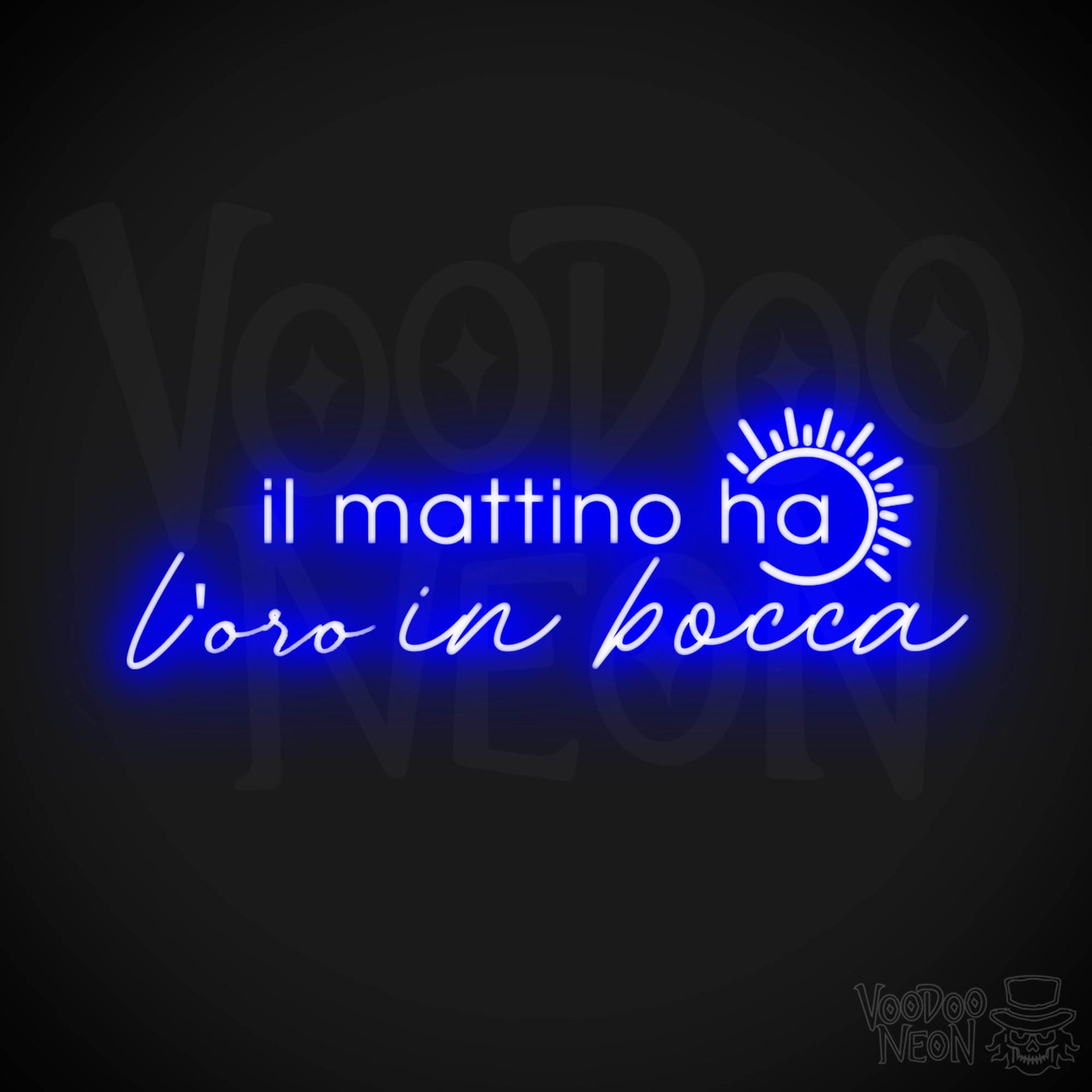 Il Mattino Ha L’oro In Bocca Neon Sign - Color Dark Blue