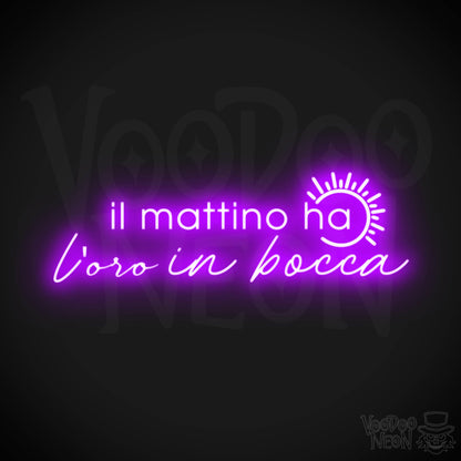 Il Mattino Ha L’oro In Bocca Neon Sign - Color Purple