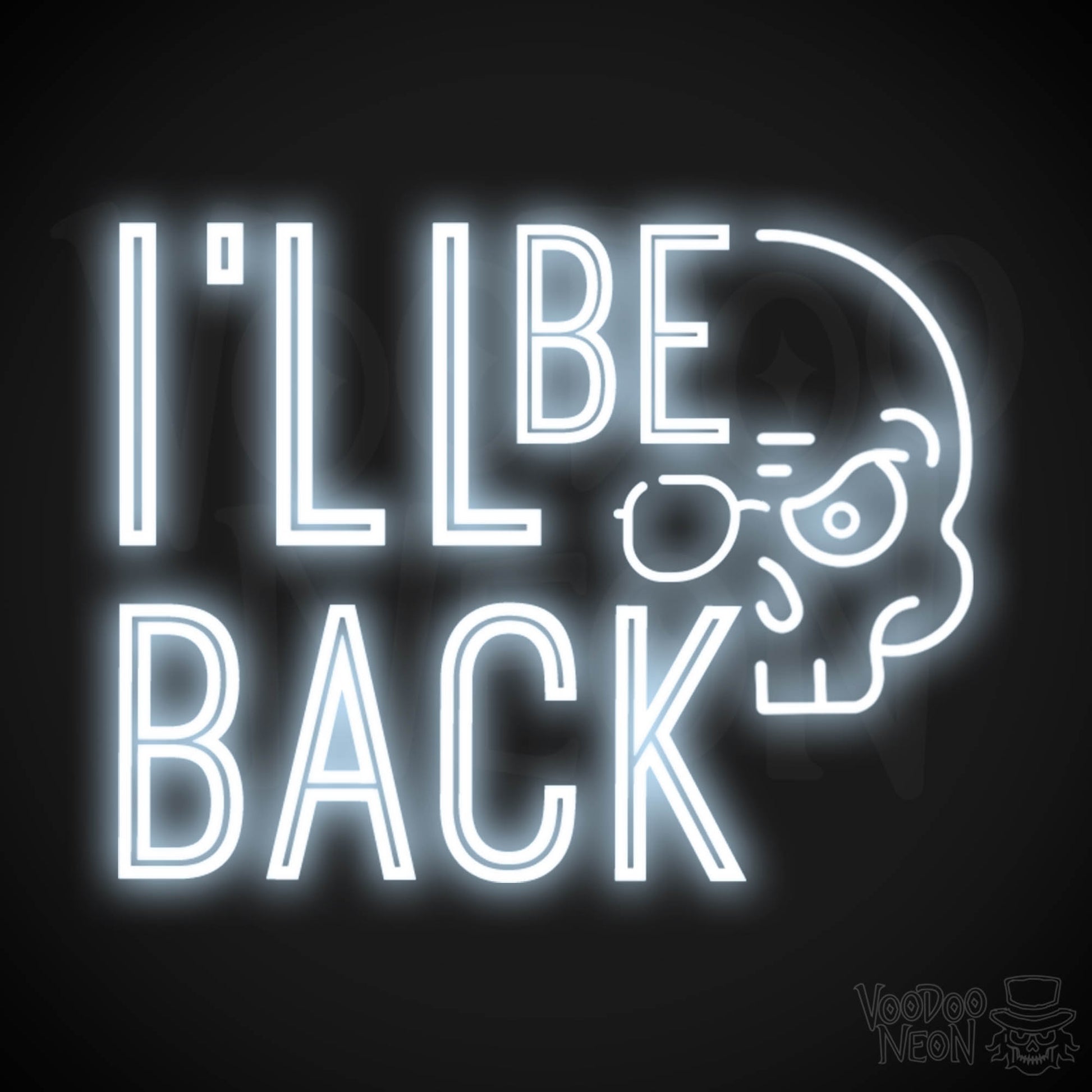 I'll Be Back Neon Sign - Neon I'll Be Back Sign - Light Up Sign Wall Art - Color Cool White
