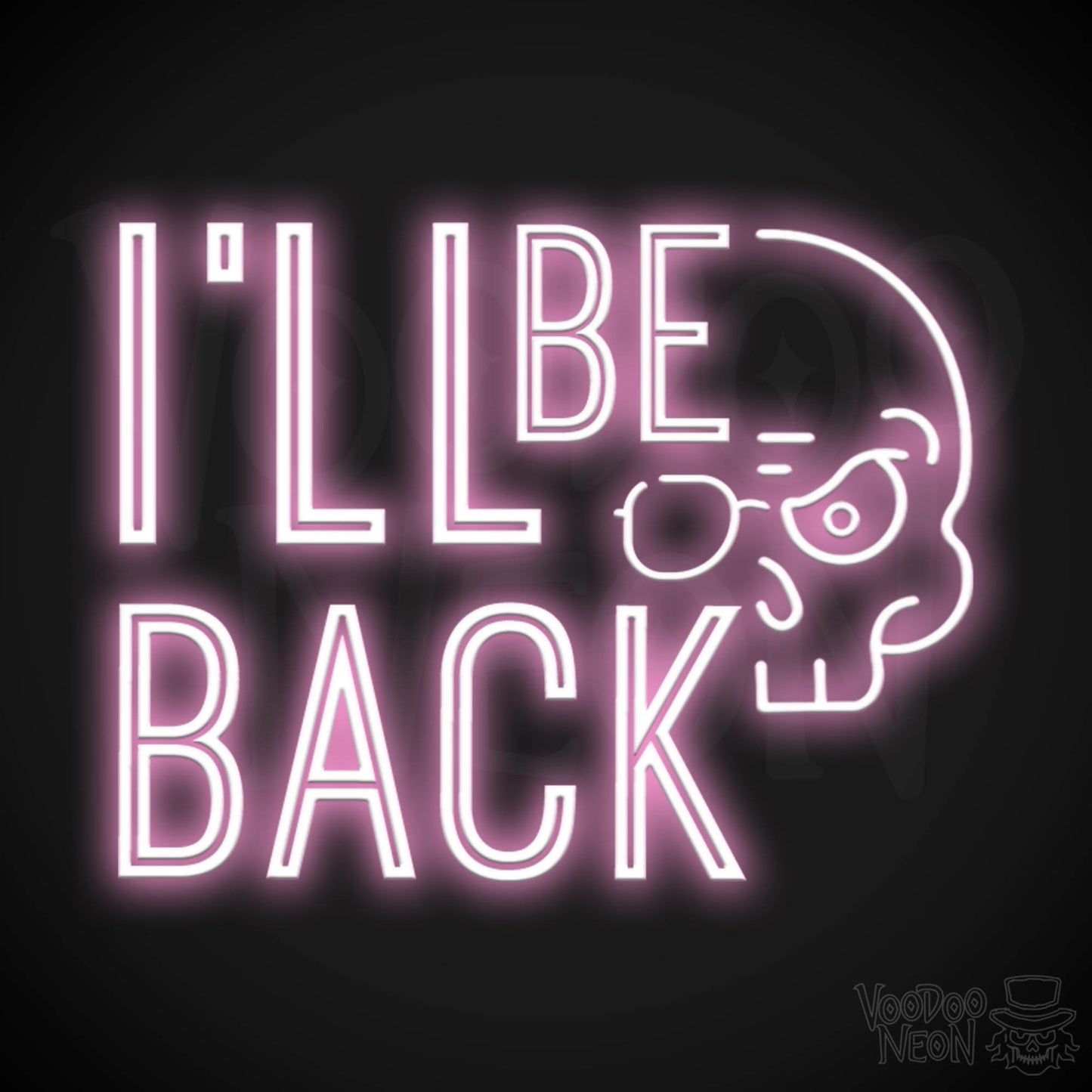 I'll Be Back Neon Sign - Neon I'll Be Back Sign - Light Up Sign Wall Art - Color Light Pink