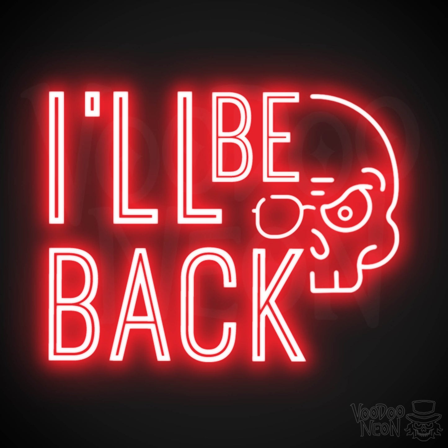 I'll Be Back Neon Sign - Neon I'll Be Back Sign - Light Up Sign Wall Art - Color Red