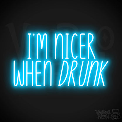 I'm Nicer When Drunk LED Neon - Dark Blue