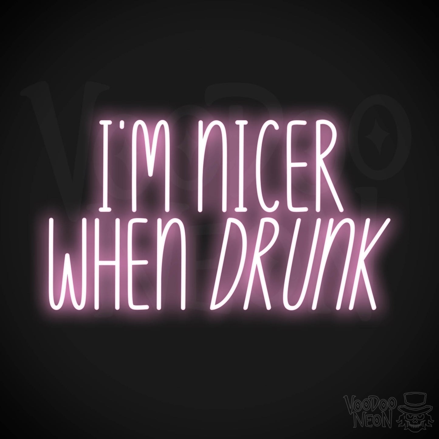 I'm Nicer When Drunk LED Neon - Light Pink