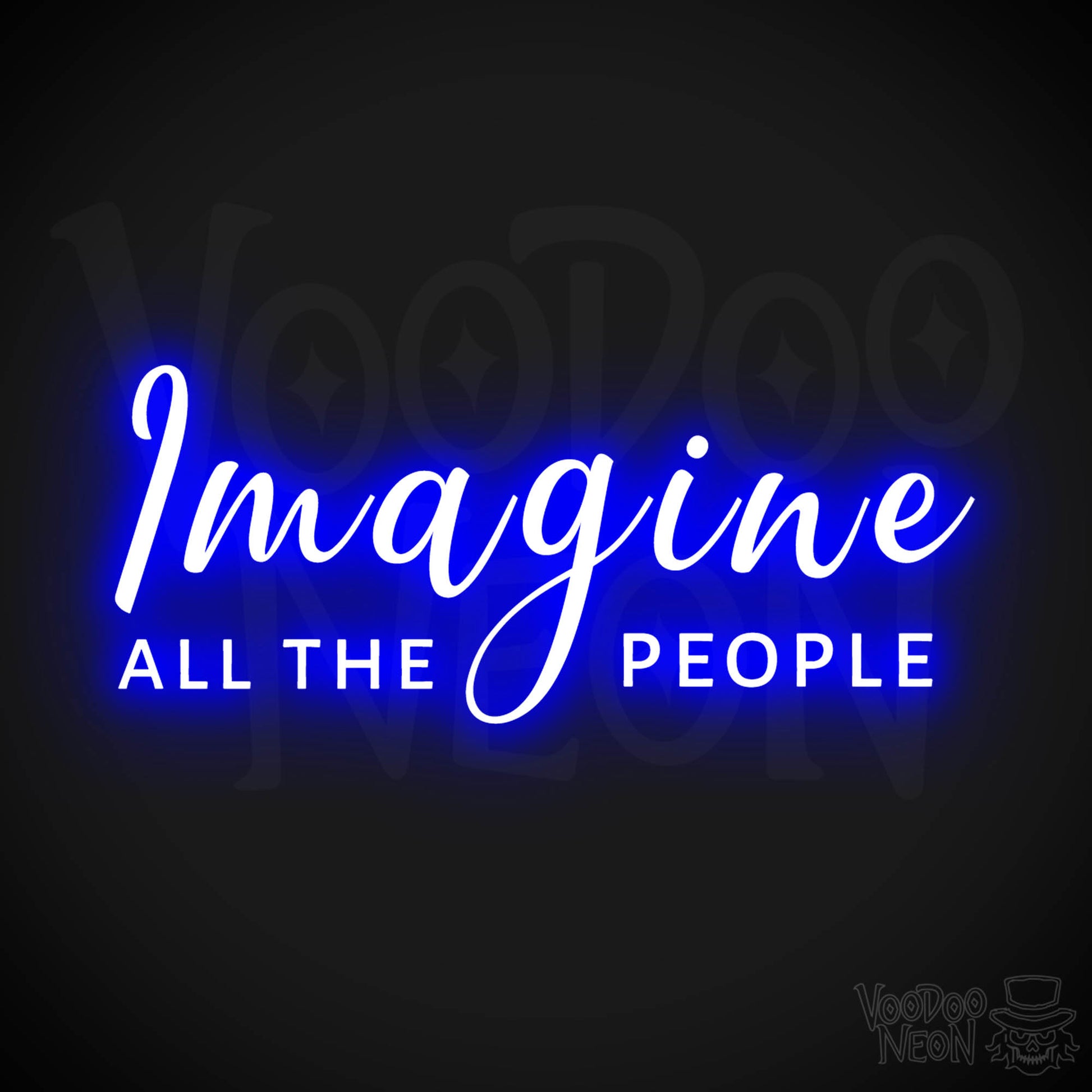 Imagine All The People Neon Sign - Imagine All The People Sign - Color Dark Blue