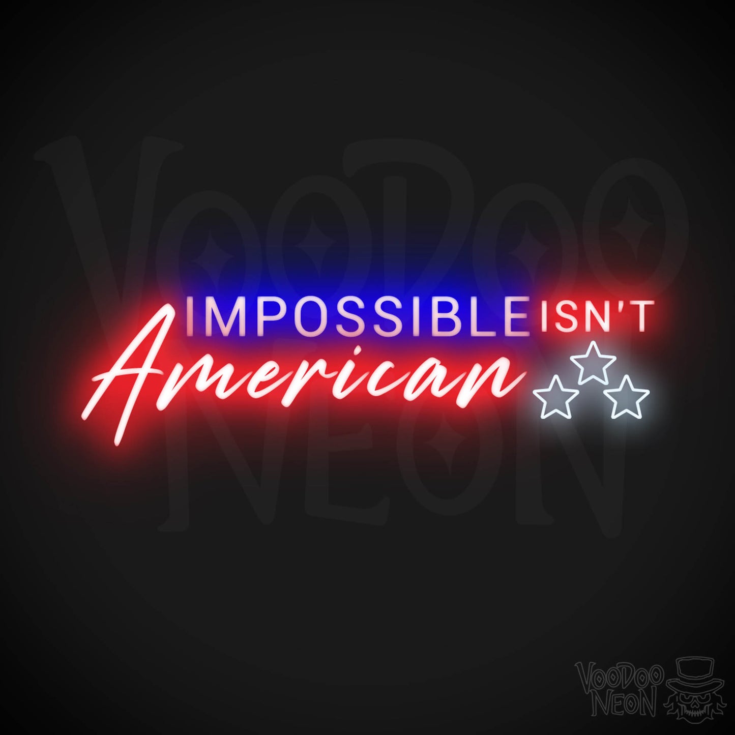 Impossible Isn’t American Neon Sign - Impossible Isn’t American Sign - Color Multi-Color