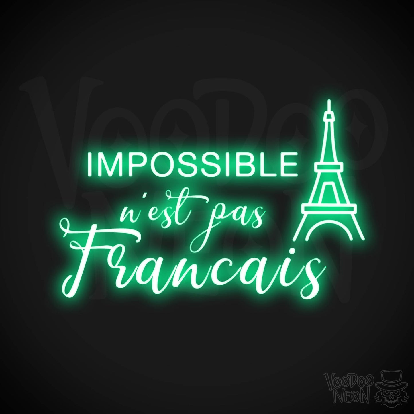 Impossible N’est Pas Français Neon Sign - Color Green