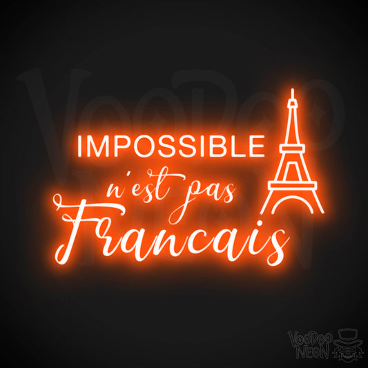 Impossible N’est Pas Français Neon Sign - Color Orange