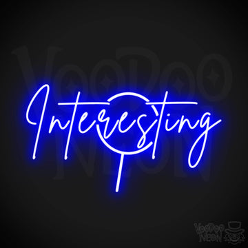 Interesting Neon Sign - Neon Interesting Sign - Word Sign - Color Dark Blue