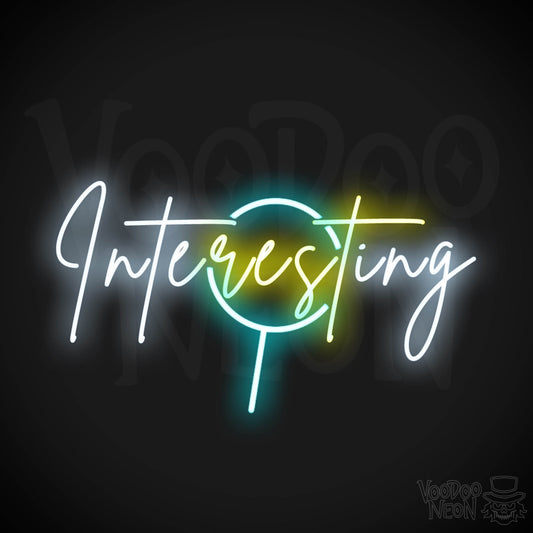 Interesting Neon Sign - Neon Interesting Sign - Word Sign - Color Multi-Color