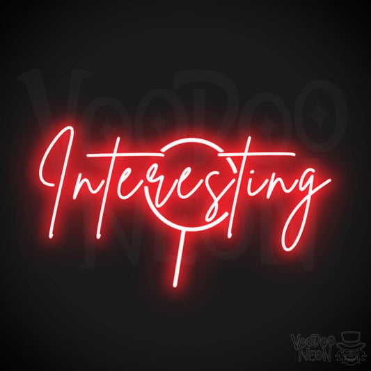 Interesting Neon Sign - Neon Interesting Sign - Word Sign - Color Red