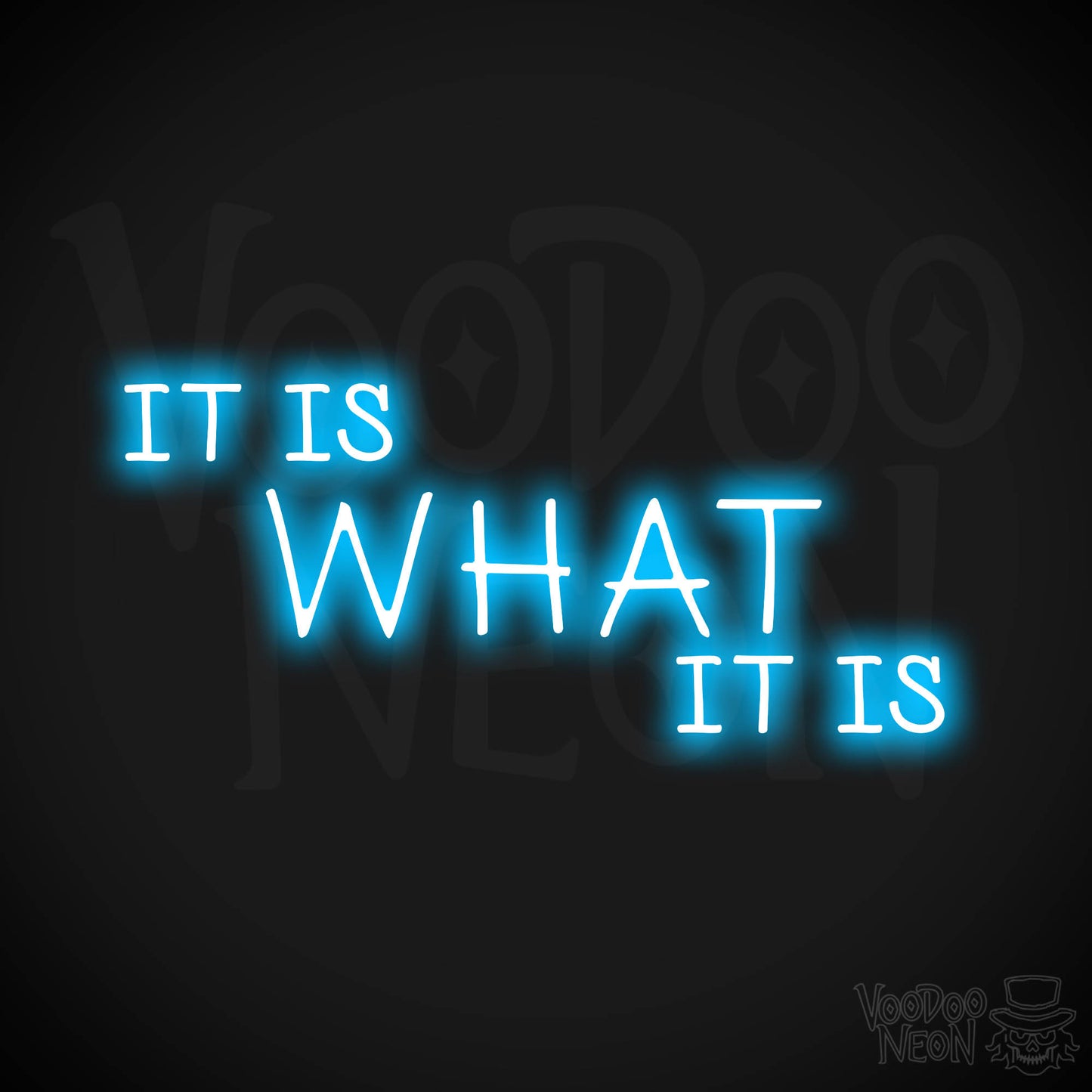 It Is What It Is LED Neon - Dark Blue