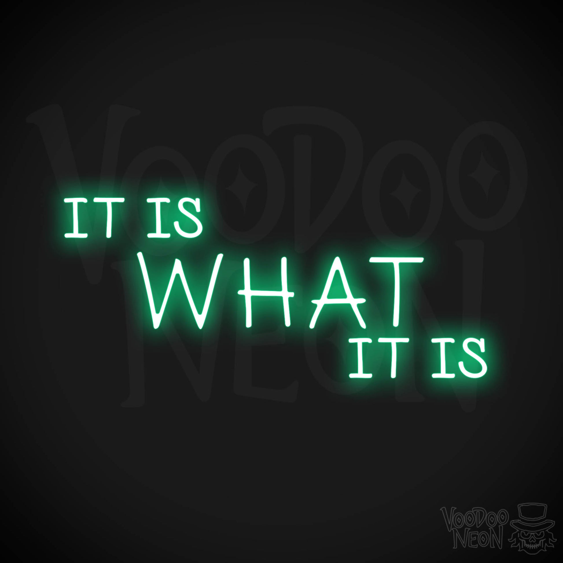 It Is What It Is LED Neon - Green