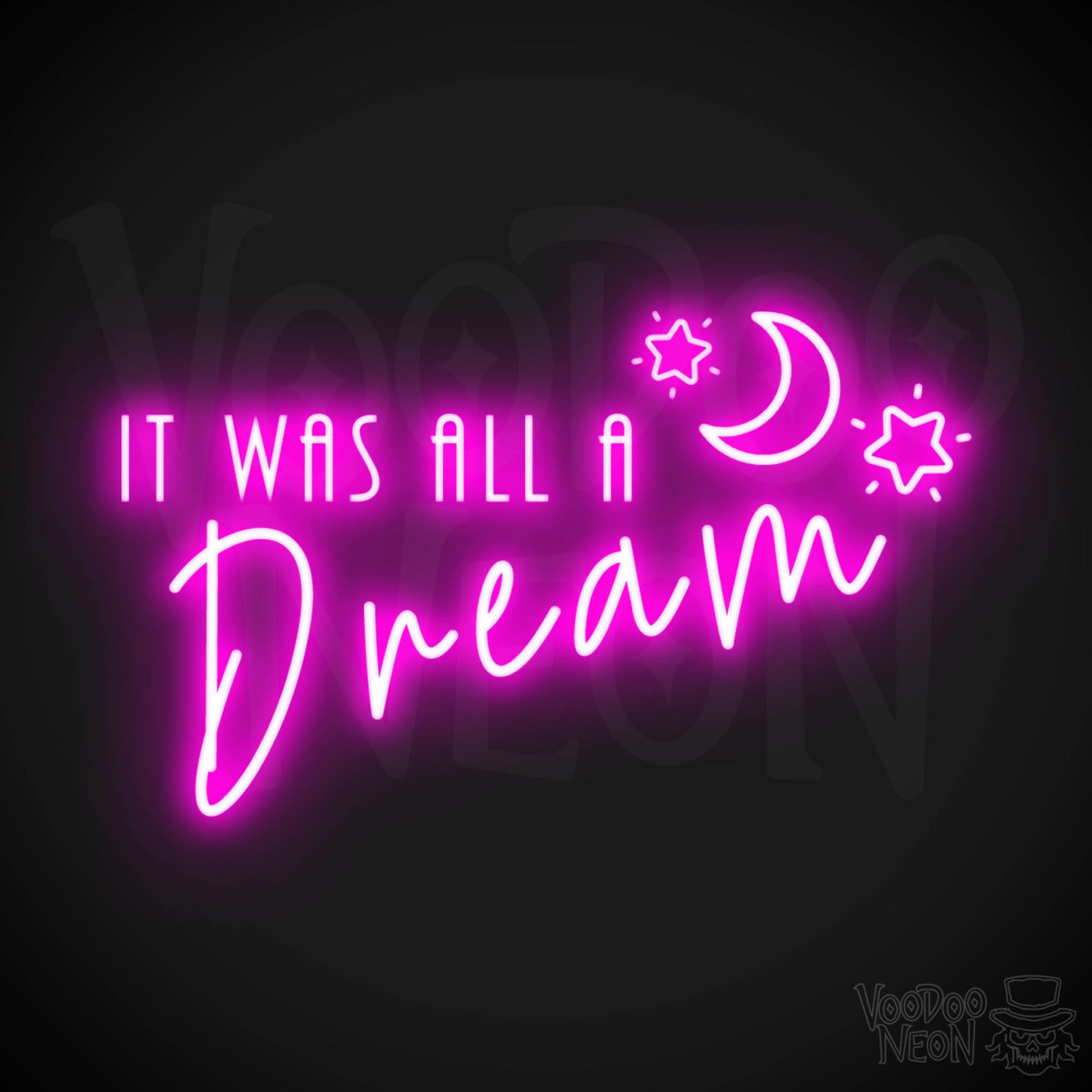 It Was All a Dream Neon Sign - Neon It Was All a Dream - LED Sign - Color Pink