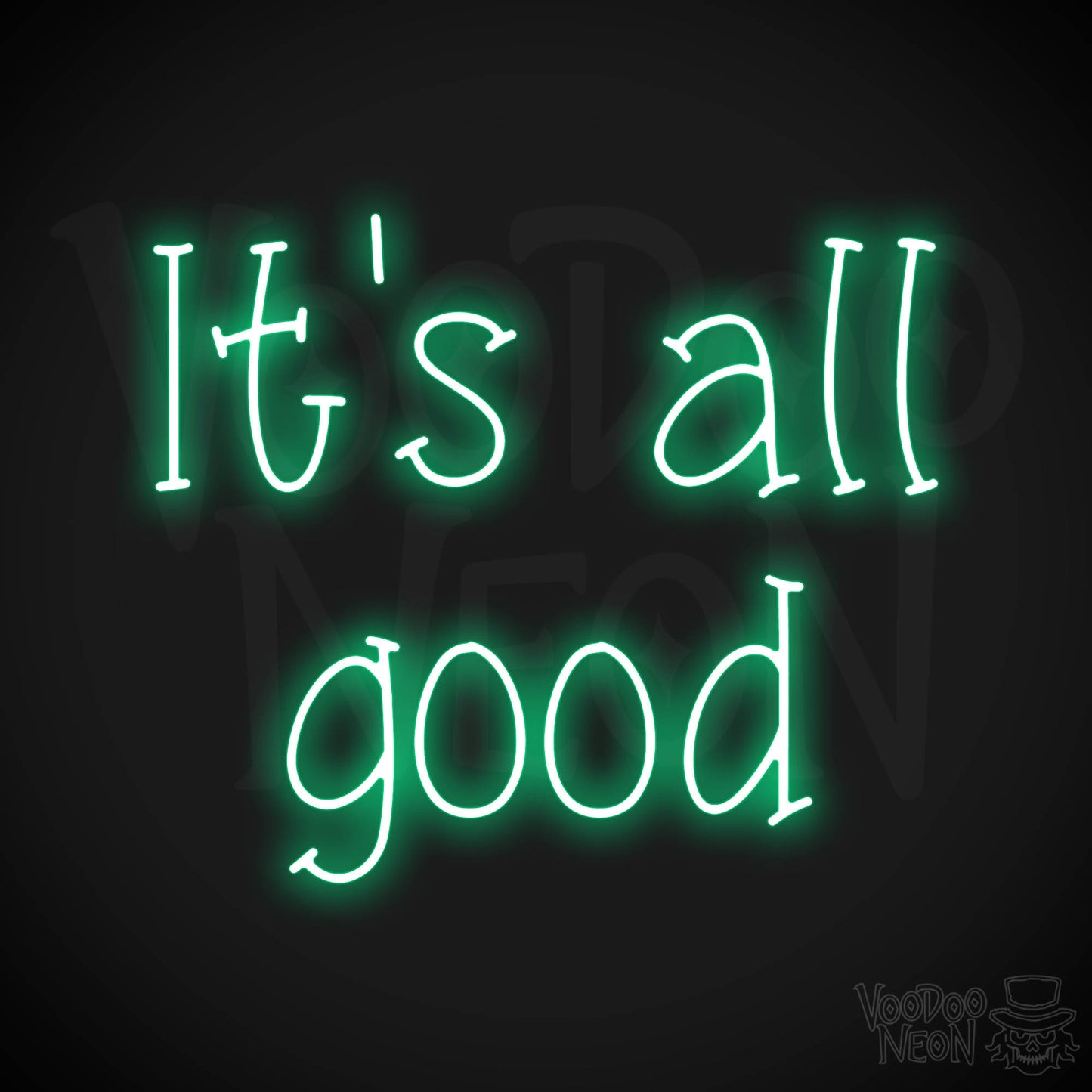 It's All Good LED Neon - Green