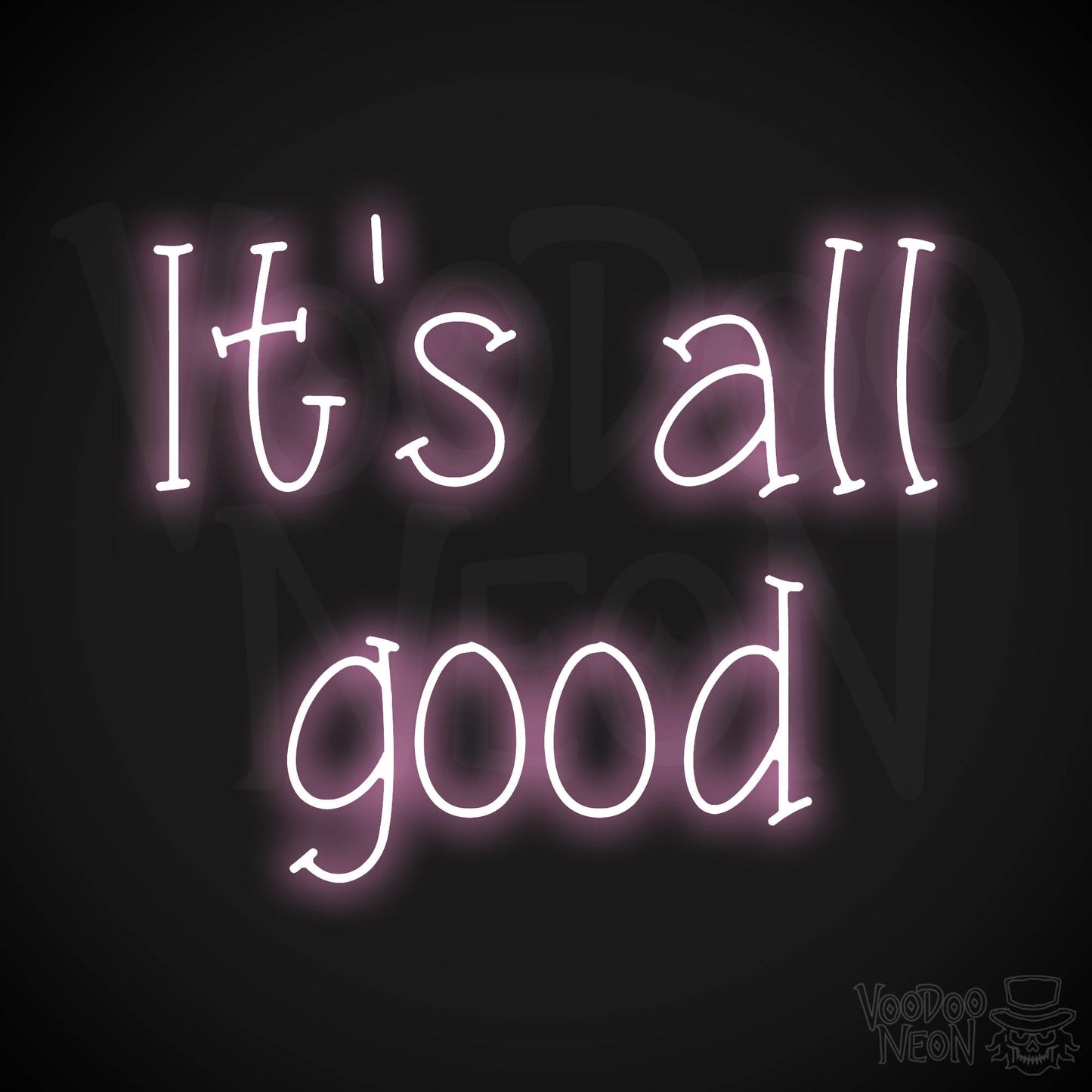 It's All Good LED Neon - Light Pink