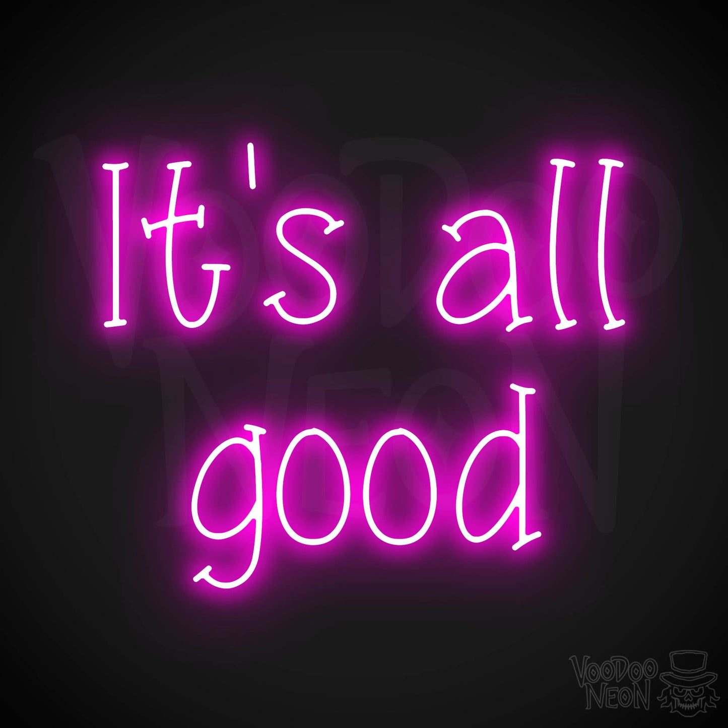 It's All Good LED Neon - Pink