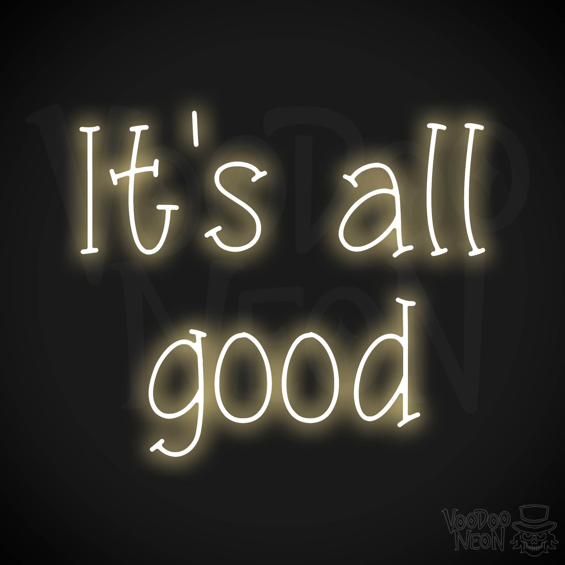 It's All Good LED Neon - Warm White