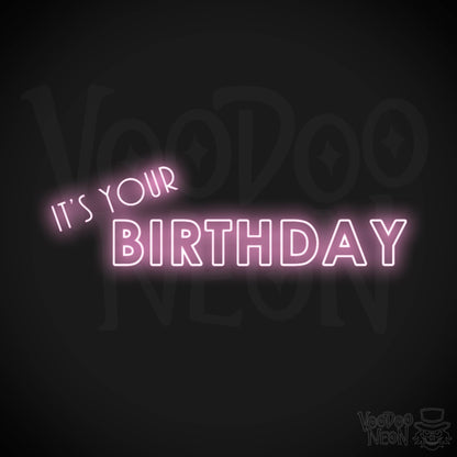 it's Your Birthday Neon Sign - Neon it's Your Birthday Sign - LED Neon Wall Art - Color Light Pink