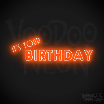 it's Your Birthday Neon Sign - Neon it's Your Birthday Sign - LED Neon Wall Art - Color Orange